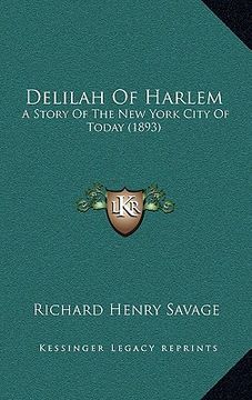 portada delilah of harlem: a story of the new york city of today (1893) (en Inglés)