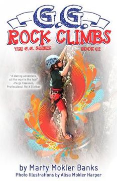 portada G.G. Rock Climbs: (The G.G. Series, Book #2) (in English)