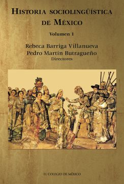 portada Historia Sociolinguistica de Mexico: Volumen 1 (Estudios Linguisticos y Literarios)