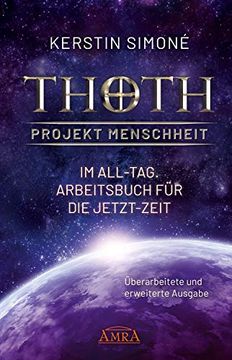 portada Thoth: Projekt Menschheit - im All-Tag. Arbeitsbuch für die Jetzt-Zeit [Überarbeitete und Erweiterte Neuausgabe] (in German)