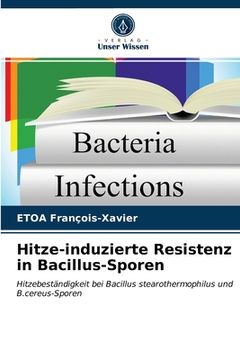 portada Hitze-induzierte Resistenz in Bacillus-Sporen (en Alemán)