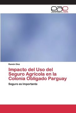 portada Impacto del uso del Seguro Agrícola en la Colonia Obligado Parguay