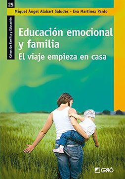 portada Educación Emocional Y Familia. El Viaje Comienza En Casa (familia Y EducaciÓn, Band 25) (in Spanish)