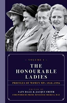 portada The Honourable Ladies: Volume One: Profiles of Women mps 1918-1996 (en Inglés)
