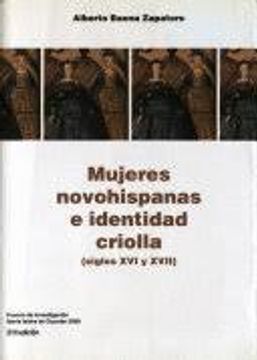 portada Mujeres Novohispanas e Identidad Criolla (s. Xvi y Xvii)