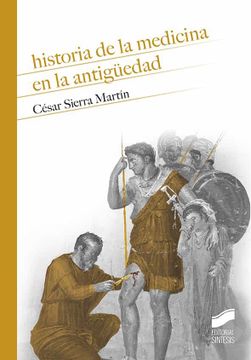portada Historia de la Medicina en la Antigüedad (in Spanish)
