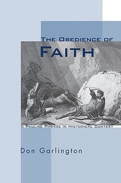 portada the obedience of faith: a pauline phrase in historical context (en Inglés)