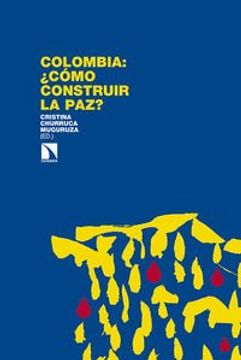 portada Colombia: ¿cómo construir la paz?