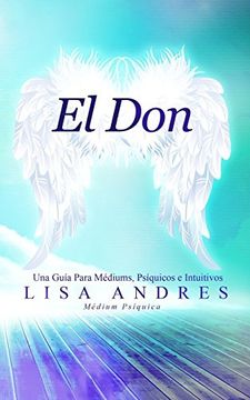 portada El Don: Una Guía Para Médiums, Psíquicos e Intuitivos (in Spanish)