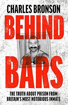 portada Behind Bars: The Truth about Prison from Britain's Most Notorious Inmate (en Inglés)