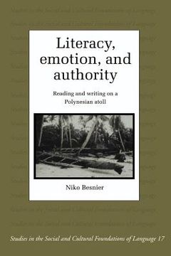 portada Literacy, Emotion and Authority: Reading and Writing on a Polynesian Atoll (Studies in the Social and Cultural Foundations of Language) 