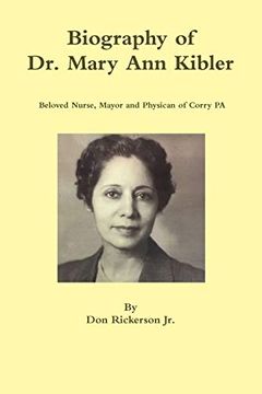 portada Biography of dr. Mary ann Kibler (en Inglés)