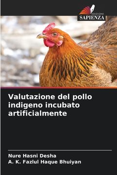 portada Valutazione del pollo indigeno incubato artificialmente (en Italiano)