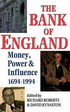 portada The Bank of England: Money, Power and Influence 1694-1994 (en Inglés)