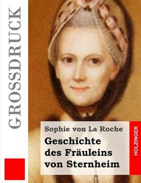 portada Geschichte des Fräuleins von Sternheim (Großdruck) (in German)