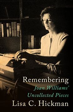 portada Remembering: Joan Williams' Uncollected Pieces (en Inglés)