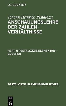 portada Johann Heinrich Pestalozzi: Anschauungslehre der Zahlenverhältnisse. Heft 3 (en Alemán)