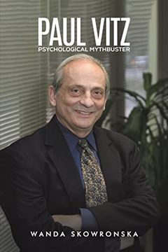 portada Paul Vitz: Psychological Mythbuster (in English)