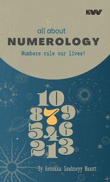 portada all about NUMEROLOGY: Numbers rule our lives! (en Inglés)