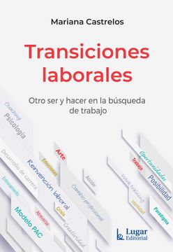 portada Transiciones Laborales Otro ser y Hacer en la Busqueda de Trabajo (in Spanish)