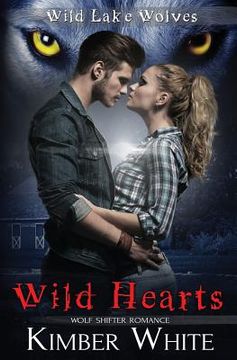 portada Wild Hearts: A Wild Lake Wolf Prequel (en Inglés)