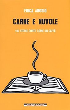 portada Carne e Nuvole. 100 Storie Corte Come un Caffè (en Italiano)