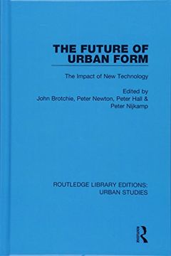portada The Future of Urban Form: The Impact of New Technology (in English)