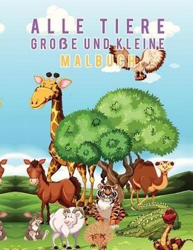 portada Alle Tiere Große und Kleine Malbuch