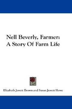 portada nell beverly, farmer: a story of farm life (in English)