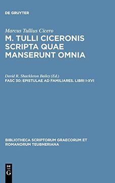 portada Epistulae ad Familiares: Libri I-Xvi (Bibliotheca Scriptorum Graecorum et Romanorum Teubneriana) (en Inglés)
