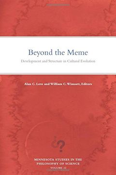 portada Beyond the Meme: Development and Structure in Cultural Evolution (Minnesota Studies in the Philosophy of Science) (in English)