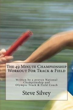 portada the 49 minute championship workout for track & field