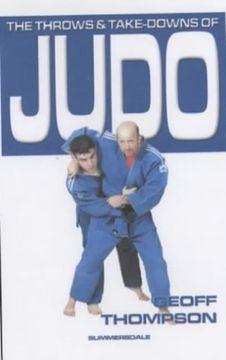 portada The Throws and Takedowns of Judo (Take Downs & Throws) (in English)