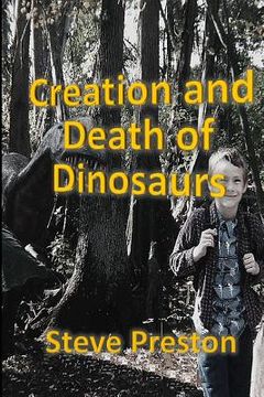 portada Creation and Death of Dinosaurs (en Inglés)