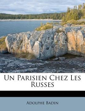 portada Un Parisien Chez Les Russes (in French)