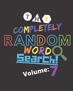 portada The Completely Random Word Search Volume 7: Brain Games to Improve Memory and Keep Your Mind Sharp (en Inglés)