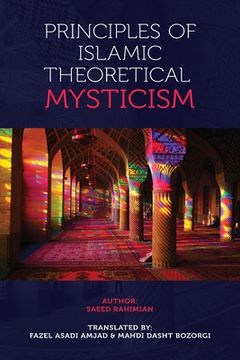 portada Principles of Islamic Theoretical Mysticism (en Inglés)