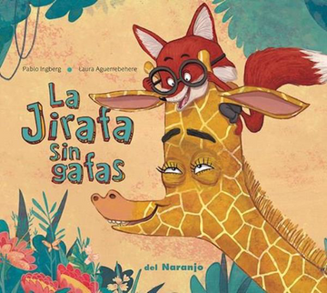 portada La Jirafa sin Gafas (in Spanish)
