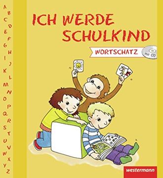 portada Ich Werde Schulkind: Vorschulheft Wortschatz (en Alemán)