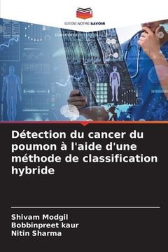 portada Détection du cancer du poumon à l'aide d'une méthode de classification hybride (en Francés)