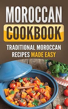 portada Moroccan Cookbook: Traditional Moroccan Recipes Made Easy 