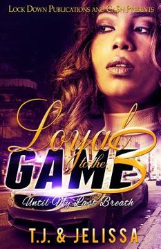 portada Loyal to the Game 3: Until My Last Breath (in English)