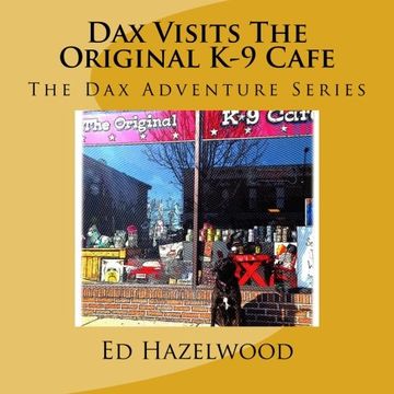 portada Dax Visits The Original K-9 Cafe: The Dax Adventure Series