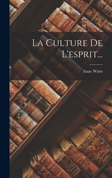 portada La Culture De L'esprit... (en Francés)