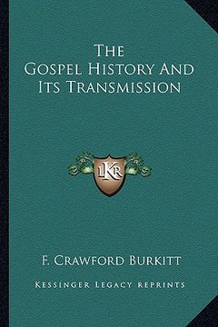 portada the gospel history and its transmission (en Inglés)