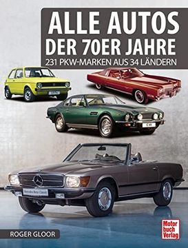 portada Alle Autos der 70Er Jahre: 231 Pkw-Marken aus 34 Ländern (en Alemán)