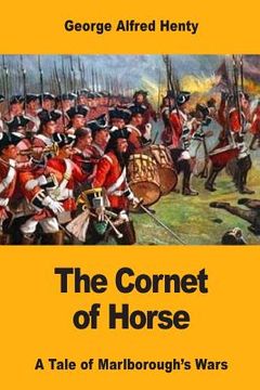 portada The Cornet of Horse: A Tale of Marlborough's Wars (en Inglés)