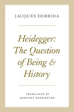 portada Heidegger: The Question of Being and History (The Seminars of Jacques Derrida) (en Inglés)