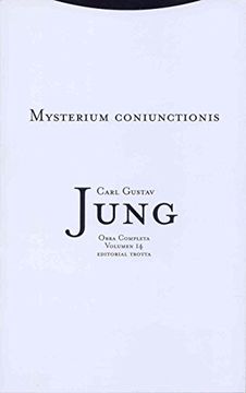 portada Obra Completa 14: Mysterium Coniunctionis; Investigacion Sobre la Separacion y la Union de los Opuestos Animicos en la Alquimia (Rustica)