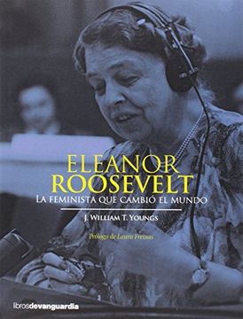 portada Eleanor Roosevelt: La Feminista Que Cambió El Mundo